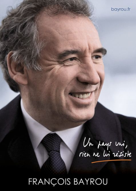 bayrou - affiche officielle pour la campagne a la presidentielle 2012 bayrou - affiche officielle pour la campagne a la presidentielle 2012